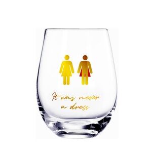 Stemless Wine Glass “It was Never a Dress”